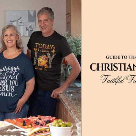 Guide to Thanksgiving Christian T-Shirts: Faithful Fashion Ideas