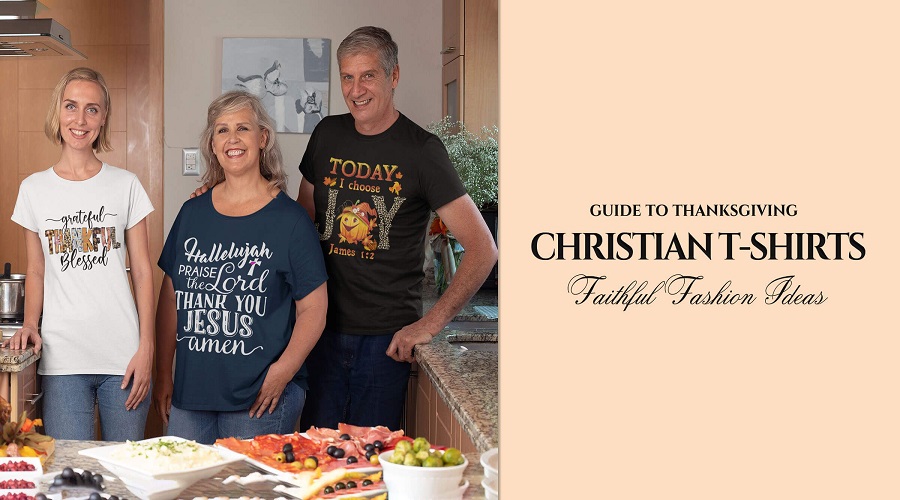 Guide to Thanksgiving Christian T-Shirts: Faithful Fashion Ideas