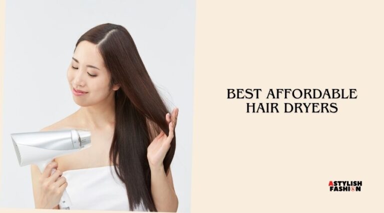 best affordable hair dryers