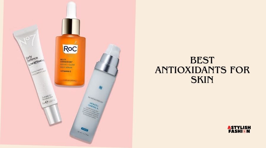 best antioxidants for skin