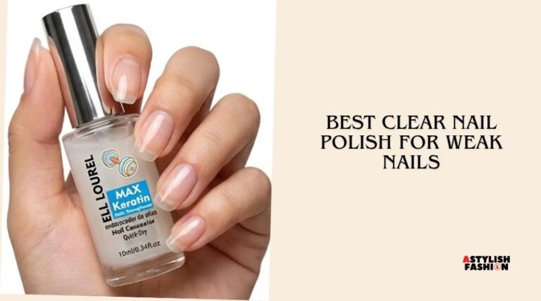 best clear nail polish for weak nails