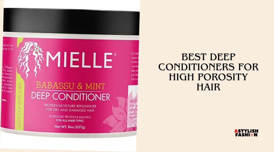 best deep conditioners for high porosity hair