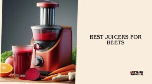 best juicers for beets
