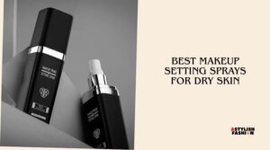 best makeup setting sprays for dry skin