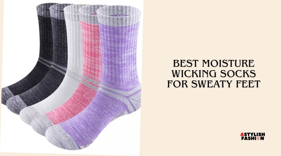 best moisture wicking socks for sweaty feet