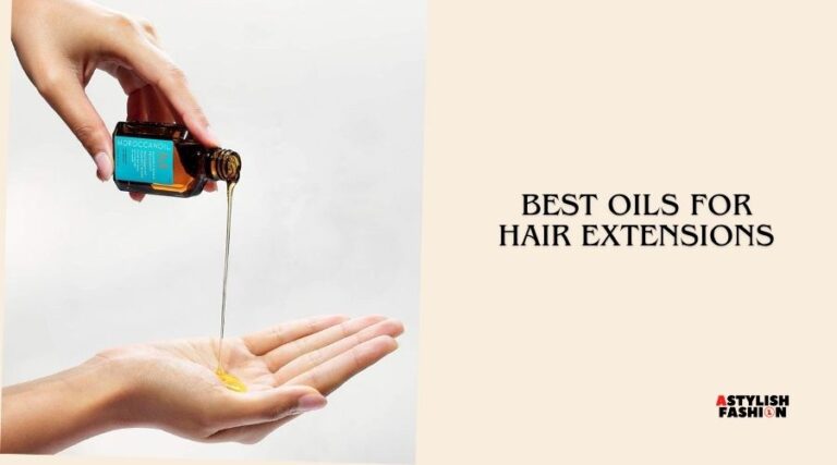best oils for hair extensions