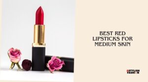 best red lipsticks for medium skin