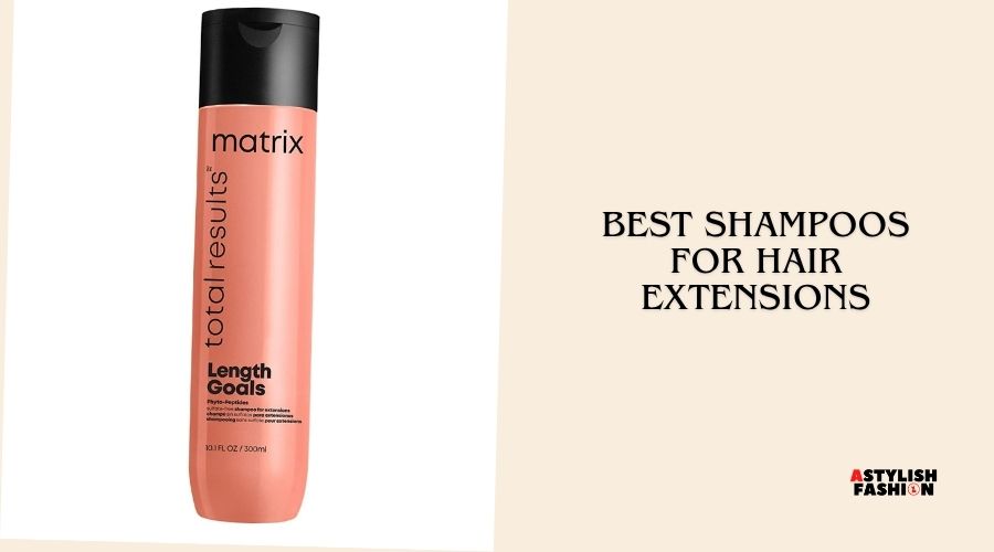 best shampoos for hair extensions
