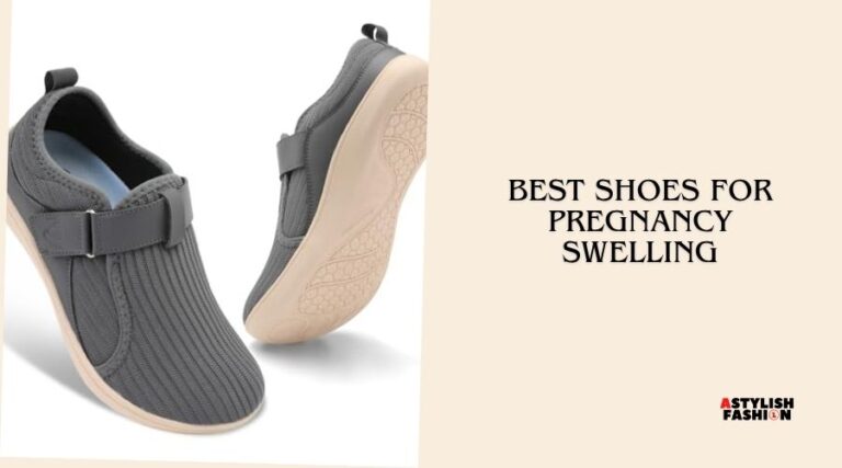 best shoes for pregnancy swelling