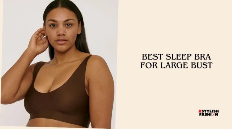 best sleep bra for large bust