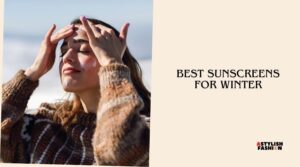 best sunscreens for winter