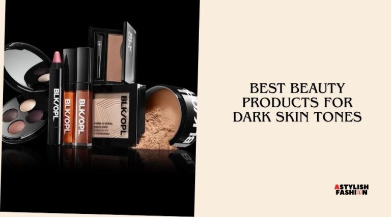 best beauty products for dark skin tones
