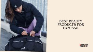 best beauty products for gym bag