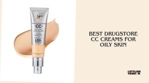 best drugstore cc creams for oily skin