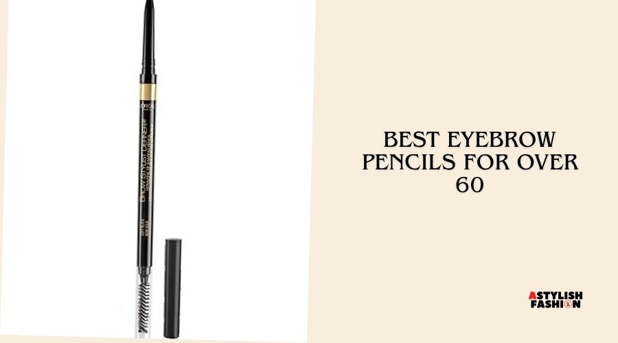 best eyebrow pencils for over 60