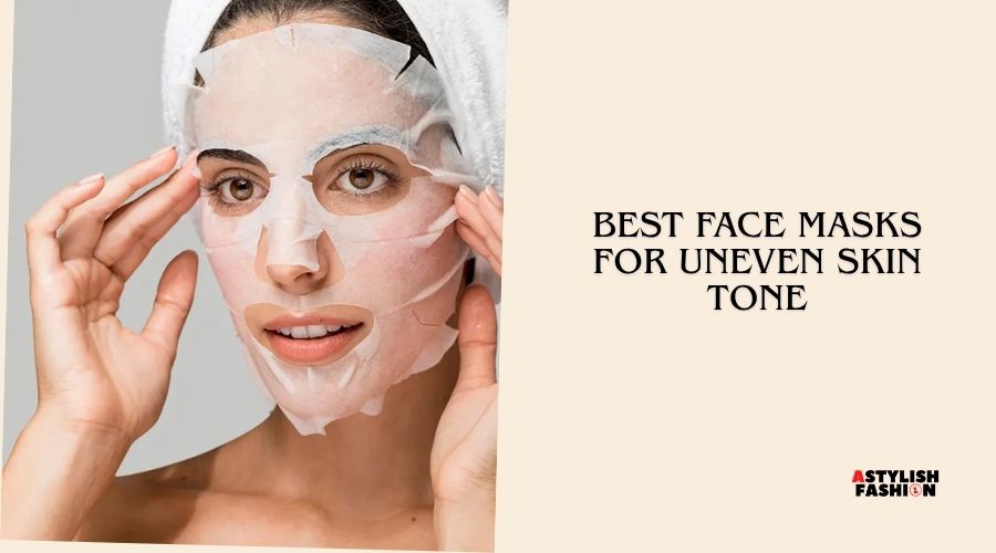 best face masks for uneven skin tone
