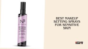 best makeup setting sprays for sensitive skin