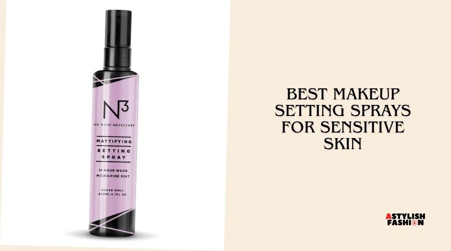 best makeup setting sprays for sensitive skin