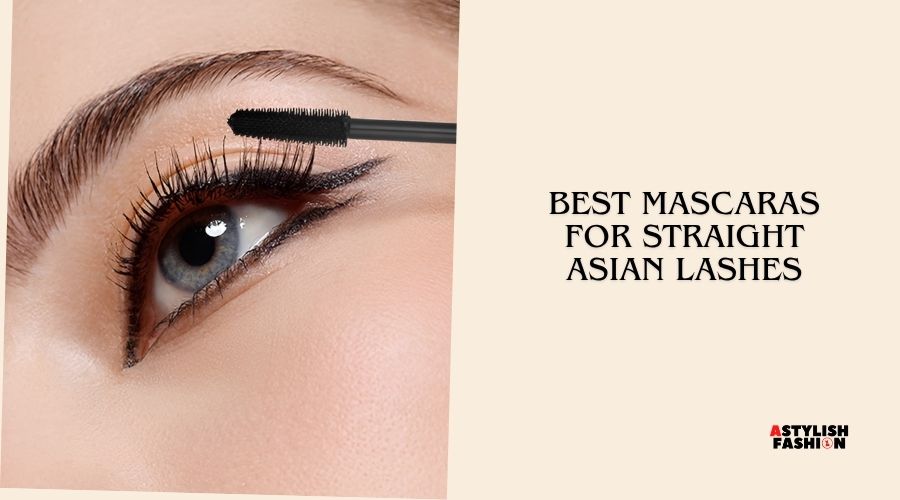 best mascaras for straight asian lashes