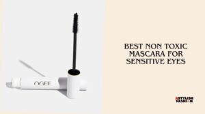 best non toxic mascara for sensitive eyes