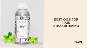 best oils for hair straightening