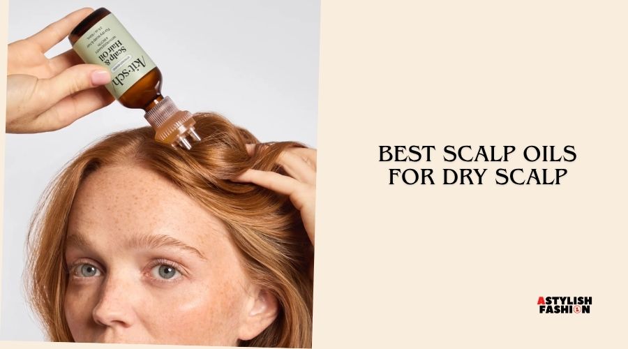 best scalp oils for dry scalp