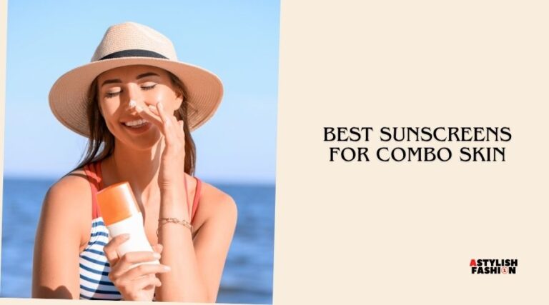 best sunscreens for combo skin