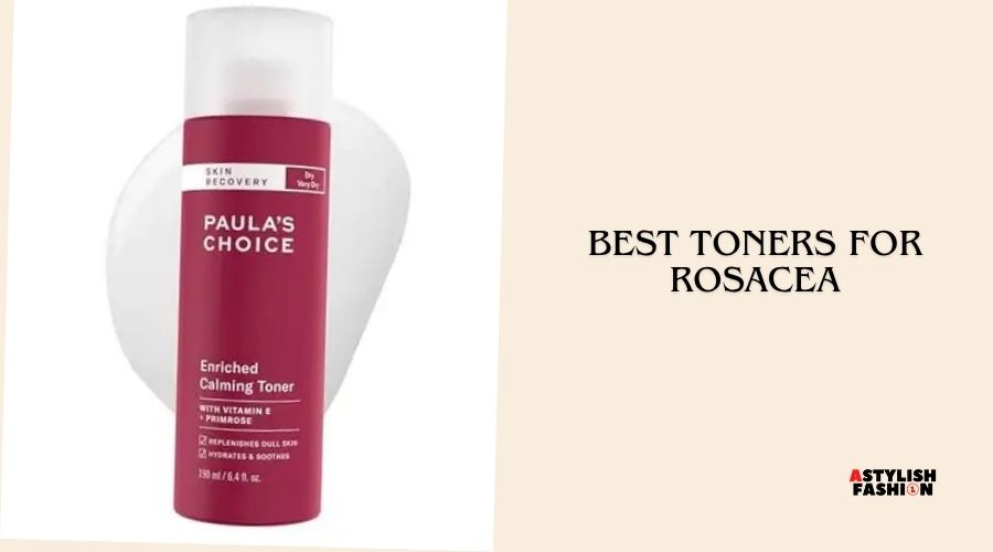 best toners for rosacea