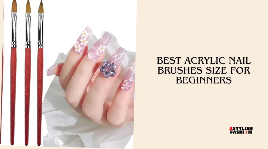 best acrylic nail brushes size for beginners