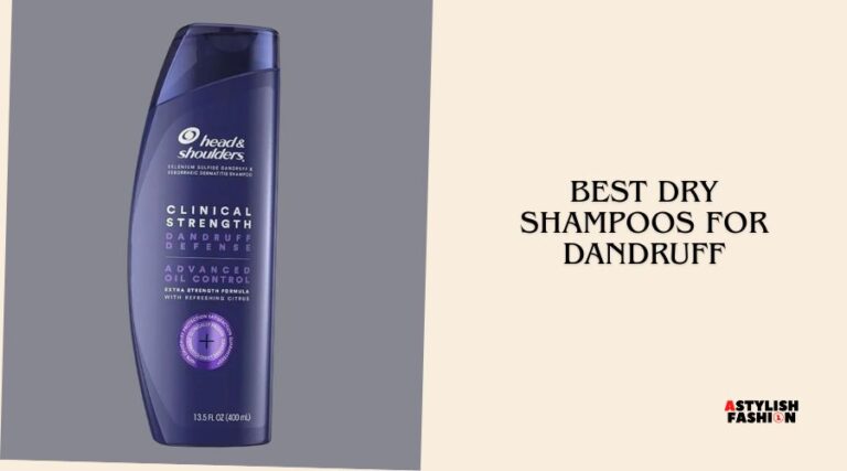 best dry shampoos for dandruff