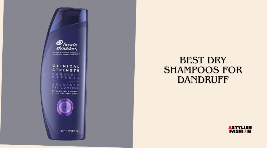 best dry shampoos for dandruff