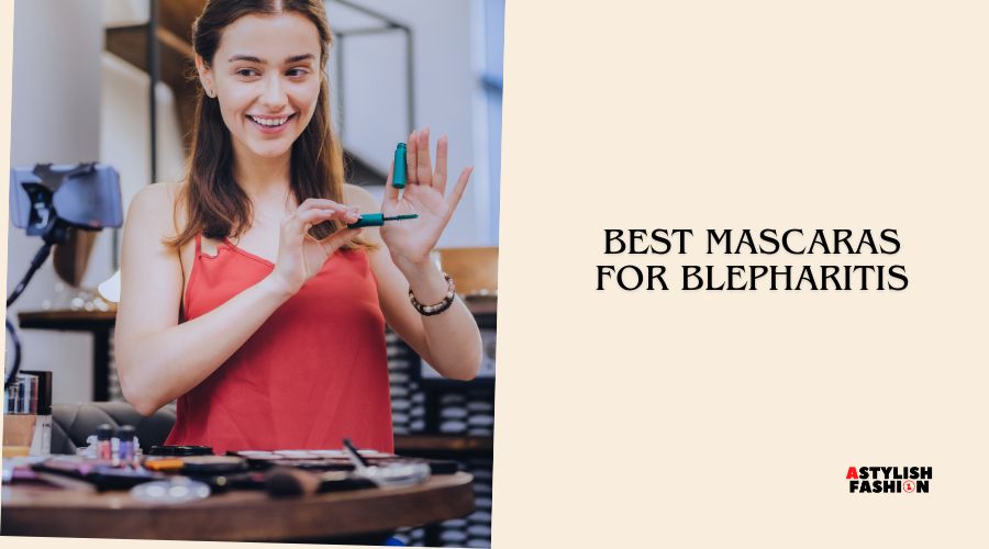 best mascaras for blepharitis