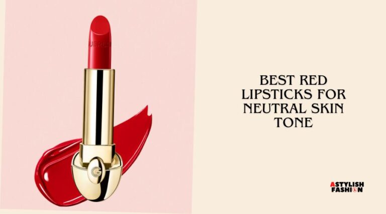 best red lipsticks for neutral skin tone