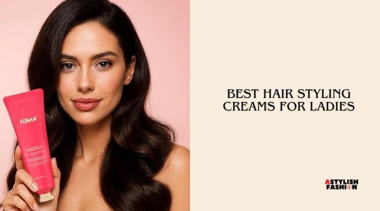 best hair styling creams for ladies