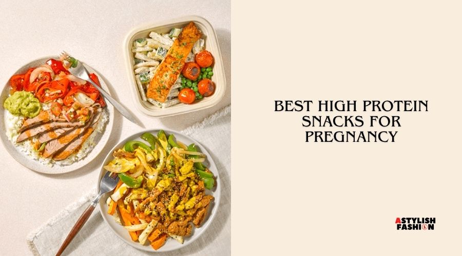 best high protein snacks for pregnancy