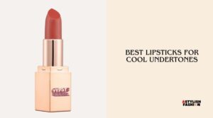 best lipsticks for cool undertones