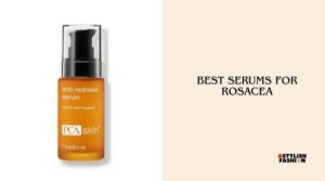 best serums for rosacea