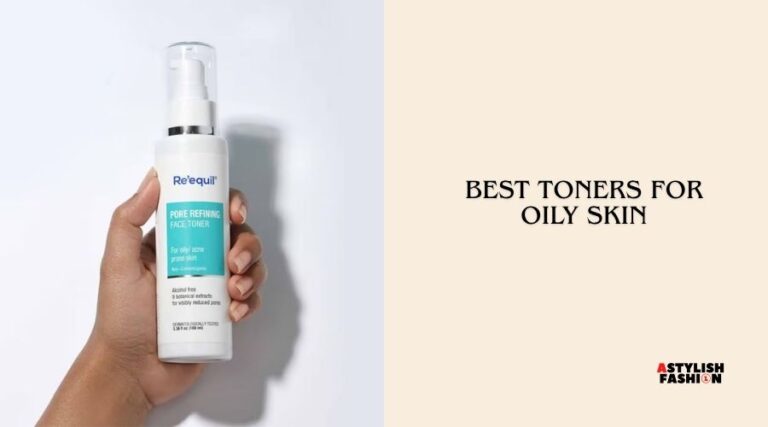 best toners for oily skin
