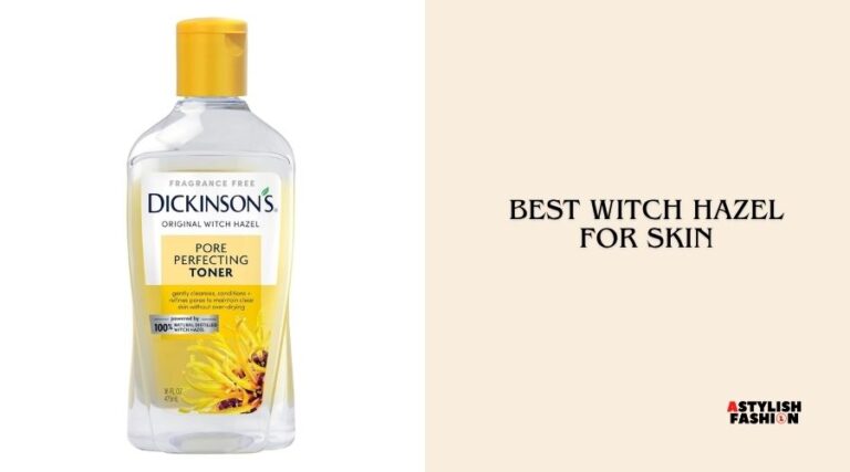 best witch hazel for skin